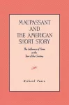 Maupassant and the American Short Story