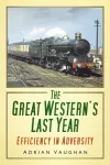Great Western's Last Year