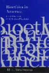 Bioethics in America