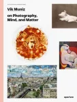 Vik Muniz on Photography, Mind, and Matter