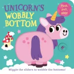 Unicorn&rsquo;s Wobbly Bottom