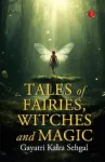 Tales of Fairies, Witches and Magic