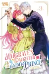 Margrave's Daughter & the Enemy Prince, Volume 3