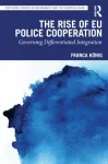 Rise of EU Police Cooperation