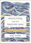Reflections for the Grieving Soul