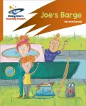 Reading Planet: Rocket Phonics &ndash; Target Practice &ndash; Joe's Barge &ndash; Orange