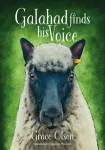Galahad finds his Voice