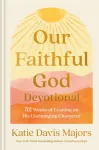 Our Faithful God Devotional