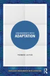 Engagements with Adaptation