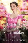 Duke's Meddlesome Matchmaker