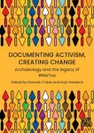 Documenting Activism, Creating Change