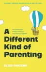 Different Kind of Parenting