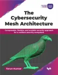 Cybersecurity Mesh Architecture