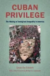 Cuban Privilege