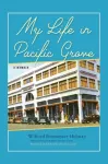 My Life in Pacific Grove