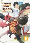 Campfire Cooking in Another World With My Absurd Skill: Omnibus 2 (Light Novel)