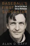 Baseball's First Superstar
