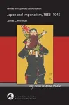 Japan and Imperialism, 1853&ndash;1945