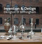 Invention & design: Elkington of Birmingham