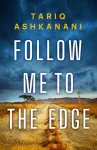 Follow Me to the Edge