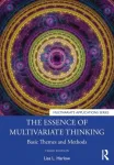 Essence of Multivariate Thinking