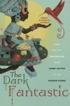 The Dark Fantastic