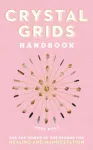Crystal Grids Handbook