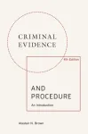 Criminal Evidence and Procedure: an Introduction