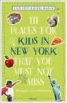 111 Places for Kids in New York That You Must Not Miss