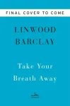 Take Your Breath Away