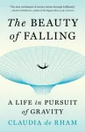 The Beauty of Falling