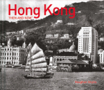 Hong Kong Then and Now&reg;