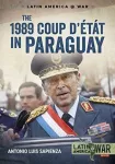 The 1989 Coup d'Etat in Paraguay