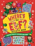 Where&rsquo;s the Elf? Activity Book, Festive puzzles, quizzes and more