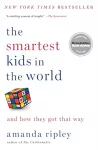 Smartest Kids in the World, And How They Got That Way