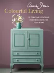 Annie Sloan Colourful Living, 30 Creative Upcycling Paint Projects for Your Home