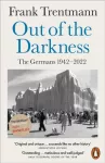 Out of the Darkness, The Germans, 1942-2022