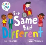 Same But Different, A Let&rsquo;s Talk picture book to help young children understand diversity