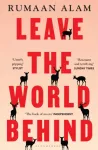 Leave the World Behind, 'The book of an era' Independent