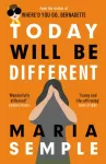Today Will Be Different, From the bestselling author of Where'd You Go, Bernadette