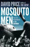 Mosquito Men, The Elite Pathfinders of 627 Squadron
