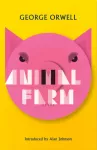 Animal Farm, New Edition of Orwell's Brilliant Political Satire