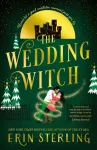 Wedding Witch, The new bewitching rom-com from the author of the TikTok hit, THE EX HEX!