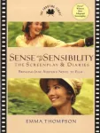 Sense and Sensibility, The Screenplay & Diaries