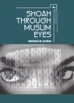 Shoah through Muslim Eyes