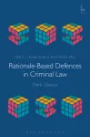 Rationale-Based Defences in Criminal Law