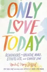 Only Love Today