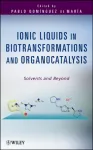 Ionic Liquids in Biotransformations and Organocatalysis