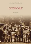 Gosport: Images of England