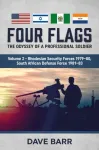 Four Flags: The Odyssey of a Professional Soldier. Part 2